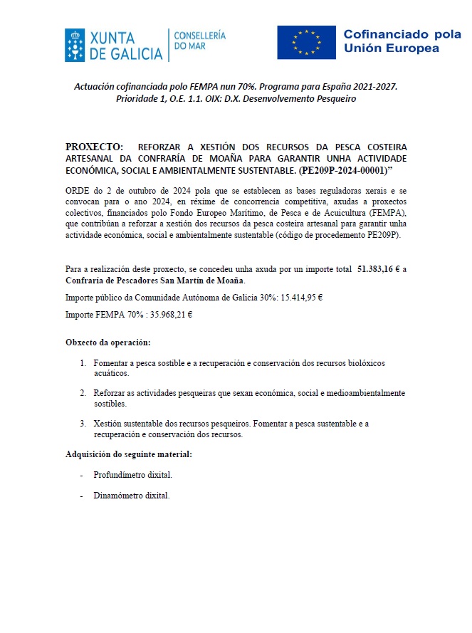 REFORZAR A XESTIÓN DOS RECURSOS DA PESCA COSTEIRA ARTESANAL DA CONFRARÍA DE MOAÑA PARA GARANTIR UNHA ACTIVIDADE ECONÓMICA, SOCIAL E AMBIENTALMENTE SUSTENTABLE.