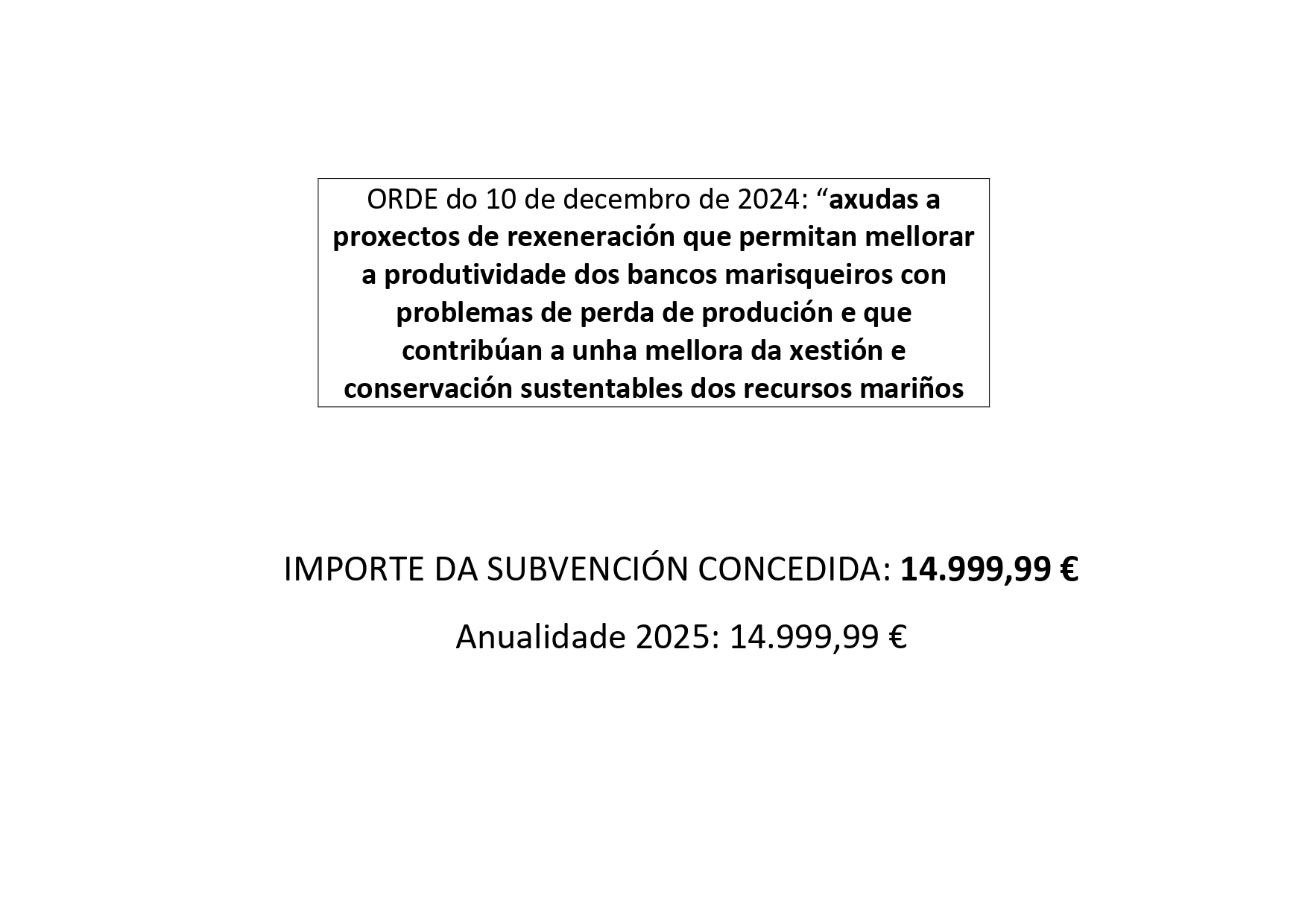 MELLORA DA PRODUCTIVIDADE DO BANCO MARISQUEIRO DE A BARRA E A PORTELA