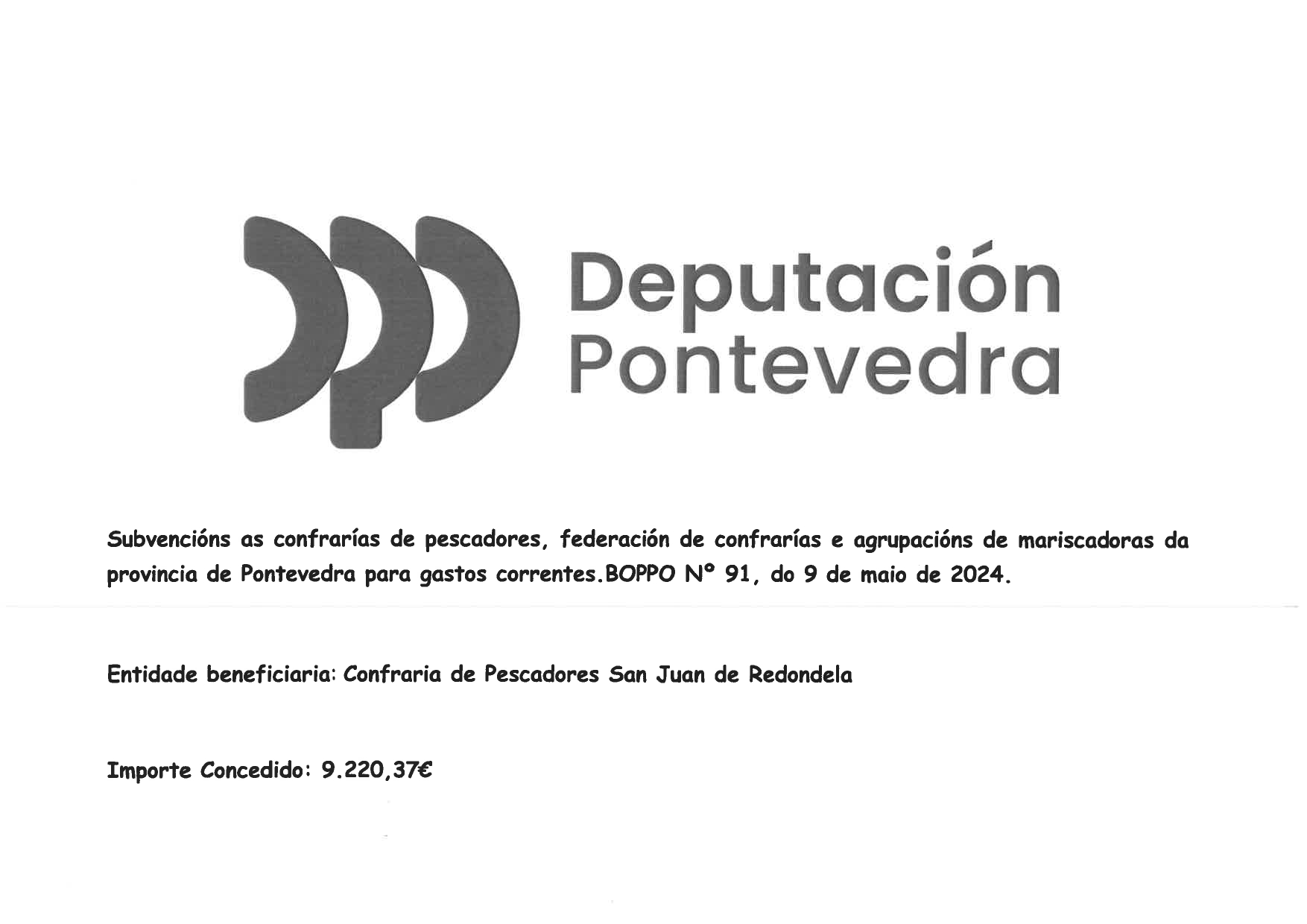 A Deputación de Pontevedra concede unha axuda de 9220,37€ a Cofradía de Redondela