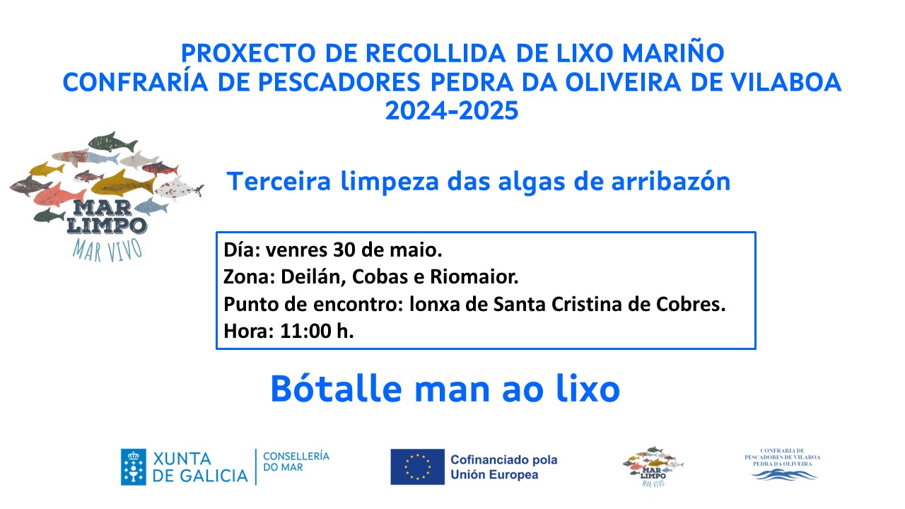 Infórmase a todas as persoas participantes no proxecto de lixo mariño que o 30 de maio realizarase a terceira das limpezas de algas de arribazón.